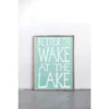 Better To Wake At The Lake' Recycled Wood Wall Decor Blue - Storied Home -Decor Vista GUEST b7e90ad6 c109 4ad2 8f7f 291e57844ed7